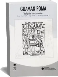 Descarga Guaman Poma. Testigos Del Mundo Andino de Hugo Rosati en español completo PDF Google Drive