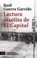 PDF Lectura Insólita de 'El Capital' del autor Raúl Guerra Garrido