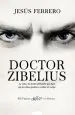 PDF Doctor Zibelius del autor Jesús Ferrero