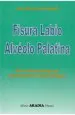 PDF Fisura Labio Alveolo Palatina. Nueva Metodologia de Intervencion Fonoaudiologica del autor Ana Beatriz Tamashiro