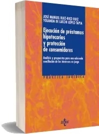Bajar Ejecución de Préstamos Hipotecarios y Protección de Consumidores Libro completo (Editorial Tecnos) Apple iCloud, Microsoft OneDrive, Torrent, Google Drive, DelaFil, ZippyShare, MEGA 2023