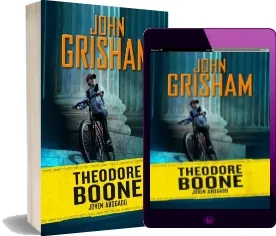 Descargar gratis Theodore Boone: Joven Abogado de John Grisham Libro completo + resumen ePub