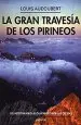 PDF La Gran Travesía de Los Pirineos del autor Louis Audoubert