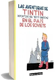 Las Aventuras de Tíntin, Reportero Del \'Petit Vingtième\' en el País de Los Soviets 1 Link PDF | Hergé