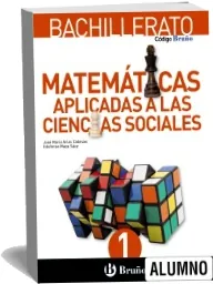 Google Books en PDF: Código Bruño Matemáticas Aplicadas a Las Ciencias Sociales 1 Bachillerato Digital Alumno de José María Arias cabezas en Español edición 2023 versión completa