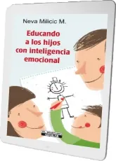 Educando a Los Hijos Con Inteligencia Emocional de Neva Milicic año 2022 + ePub
