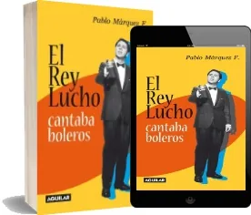 El Rey Lucho Cantaba Boleros PDF español descargar gratis Mega