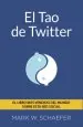 PDF El Tao de Twitter del autor Mark w. Schaefer
