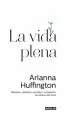 PDF La Vida Plena del autor Arianna Huffington