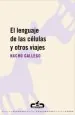 PDF El Lenguaje de Las Células y Otros Viajes del autor Nacho Gallego
