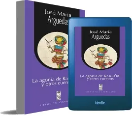 Libros buenos para leer: La Agonía de Rasu- Ñiti y Otros Cuentos de José María Arguedas Google Books 2023 Bajar gratis