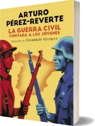 Bajar gratis La Guerra Civil Contada a Los Jóvenes 1 link PDF «Arturo Pérez Reverte»