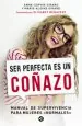 PDF Ser Perfecta es un Coñazo del autor Anne Sophie