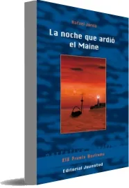 La Noche Que Ardió el Maine completo en TXT, DOCX, JPEG, WORD, CBR, EPUB, DOC, TCR, PDF, PPTX - Juventud descargar libro