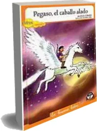 Libro completo gratis en PDF: Pegaso, el Caballo Alado escrito por Angélica Edwards en Español CBZ, DjVu, DOC, EPUB, DOCX, WORD, PDB, PDF, TXT TransferBigFiles, ThePirateBay, Google Drive, NetLoad, MEGA, JumpShare, Torrent, WeTransfer, MediaFire edición 2023 