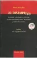 PDF Lo Disruptivo del autor Moty Benyakar