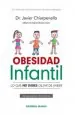 PDF Obesidad Infantil - Lo Que no Debes Dejar de Saber del autor Javier Chiarpenello