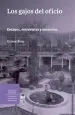 PDF Los Gajos Del Oficio. Ensayos, entrevistas y Memorias del autor Grínor Rojo