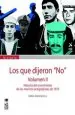 PDF Los Que Dijeron no t. Ii: La Historia Del Movimiento de Los Marinos Antigolpistas de 1973 del autor Jorge Magasich