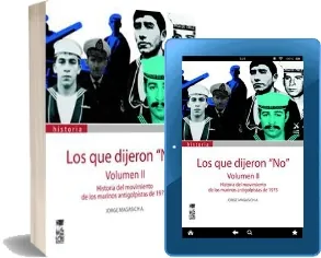 Libro Los Que Dijeron no t. Ii: La Historia Del Movimiento de Los Marinos Antigolpistas de 1973 en español online Google Drive