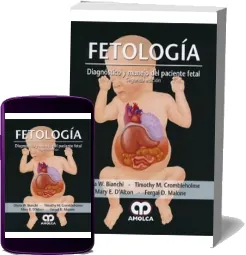 Descargar ePub Fetologia. Diagnostico y Manejo Del Paciente Fetal de Diana Bianchi + resumen