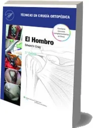 Libros completos para leer: Tecnicas en Cirugia Ortopedica. El Hombro, 3ra. Ed. de Edward v. Craig Google Books ePub de (800) páginas MEGA, Dropbox, Amazon Drive, FilePup.net, MediaFire, Apple iCloud, Uploaded EPUB, TIFF, DOC, DOCX, WORD, PDF, TXT, MOBI (Resubido)