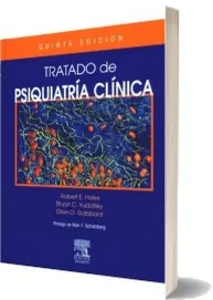 Libros completos: Tratado de Psiquiatria Clinica, 5ta. Ed. escrito por R. e. Hales Google Books año 2022 Bajar gratis