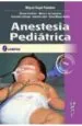 PDF Anestesia Pediatrica del autor Miguel Ángel Paladino