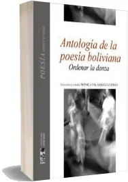 Antología de la Poesía Boliviana: Ordenar la Danza PDF | Mónica Velázquez Guzmán Mega