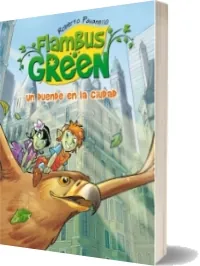 Flambus Green. Un Duende en la Ciudad de Roberto Pavanello completo en PPTX, PDF, DOC, DOCX, TXT, JPEG, WORD, EPUB - Alfaguara bajar libro Colección Prekinder