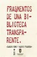 PDF Fragmentos de Una Biblioteca Transparente del autor Claudio Romo