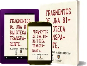Fragmentos de Una Biblioteca Transparente (PDF) gratis | Claudio Romo Google Drive