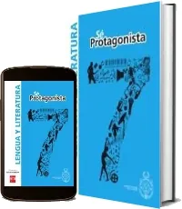 Leer PDF Lenguaje y Literatura. 7 Básico. Sé Protagonista. Texto + resumen