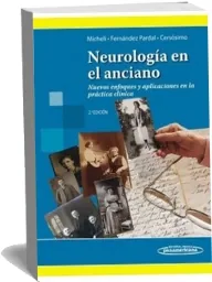 Libro PDF Neurologia en el Anciano. Nuevos Enfoques y Aplicaciones en la Practica Clinica (COMPLETO) Gratis 2023 + eBook