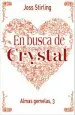PDF Almas Gemelas, 3. En Busca de Crystal del autor Joss Stirling