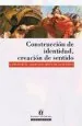 PDF Construcción de Identidad, Creación de Sentido del autor Carlos Ruiz