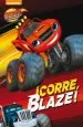PDF ¡Corre, Blaze! del autor Nickelodeon