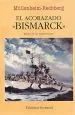 PDF El Acorazado 'Bismarck', Relato de un Superviviente del autor Barón Von Müllenheim Rechberg