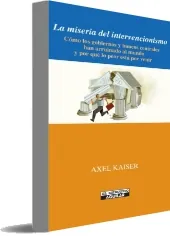 La Miseria Del Intervencionismo eBook gratis + resumen