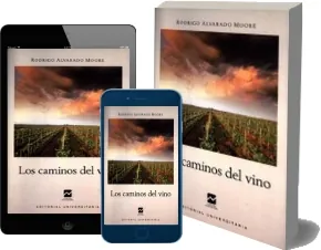 Bajar gratis Los Caminos Del Vino de Rodrigo Alvarado Libro completo 132 páginas | Sin registro