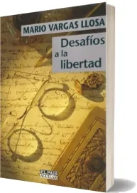 Libros completos: Desafíos a la Libertad de Mario Vargas Llosa Google Books PDF, editorial (Aguilar) (Resubido)