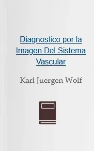 «Diagnostico por la Imagen Del Sistema Vascular» | Karl Juergen Wolf - Descargar PDF o ePub 2023 Mega