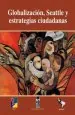 PDF Globalización, Seattle y Estrategias Ciudadanas del autor Fernando Arellano