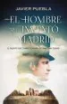 PDF El Hombre Que Inventó Madrid del autor Javier Puebla