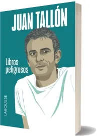 Libro «Libros Peligrosos» PDF Gratis | Juan Tallón + resumen