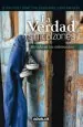 PDF La Verdad sin Calzones. Mi Vida en Los Submundos del autor Juan Guillermo Valderrama