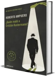 [DESCARGAR] «¿Quién Mató a Cristian Kustermann?» | Roberto Ampuero 2023