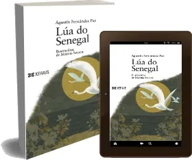 Lúa do Senegal de Agustín Fernández Paz completo en RB, PDF, DOC, PDB, TXT, WORD, DOCX, EPUB - Edicions Xerais descargar libro