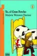 PDF Yo, el Gran Fercho del autor Marjorie Weinman