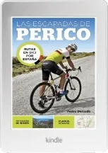 Google Books en PDF: Las Escapadas de Perico de Pedro Delgado en Español 2023 | Kindle - iPad versión completa